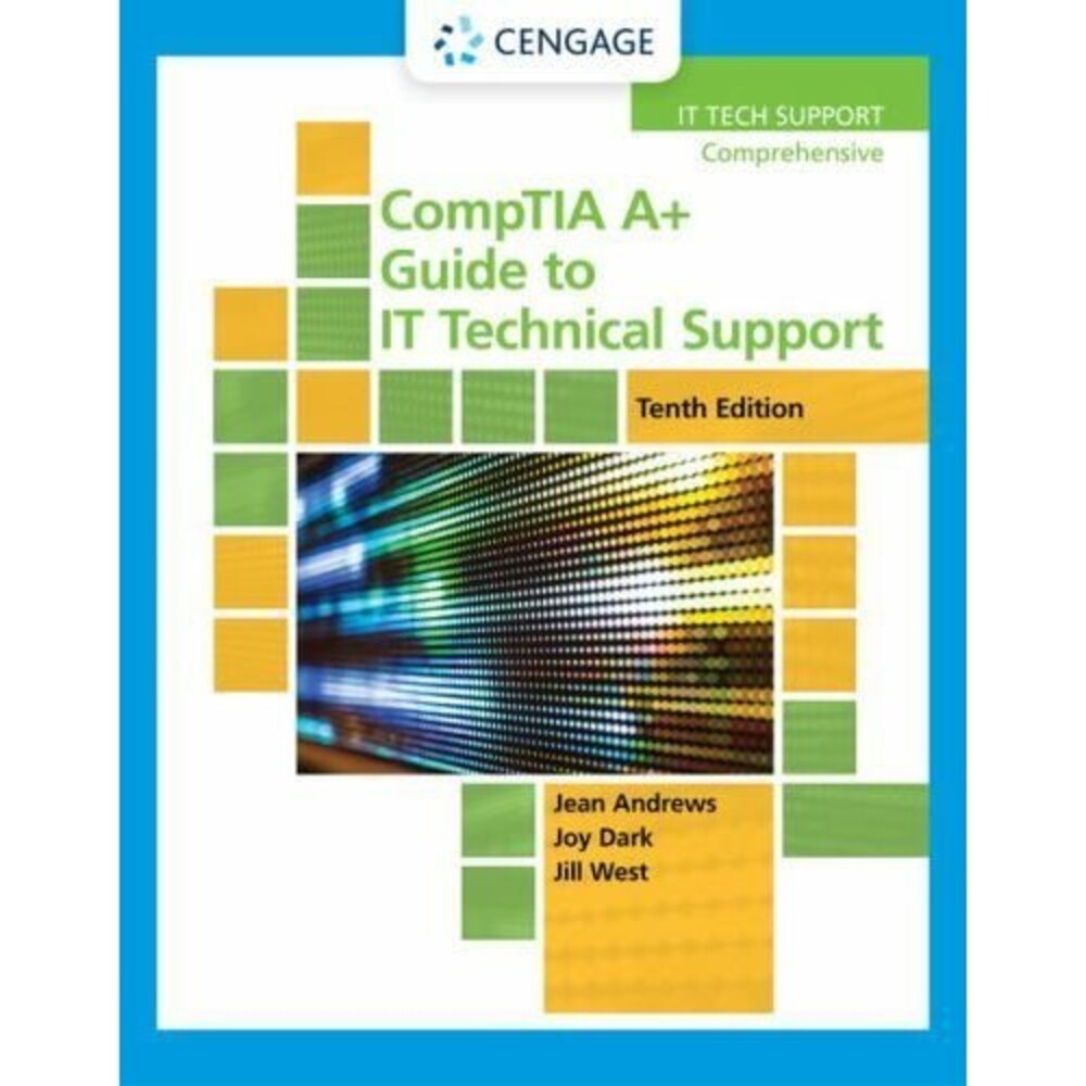 CompTIA A+ Guide to IT Technical Support (Mind Tap Course List) EUC 10th Ed
